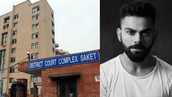 दिल्ली, साकेत कोर्ट, विराट कोहली
