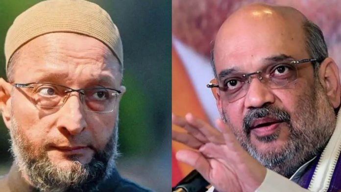 ओवैसी और अमित शाह