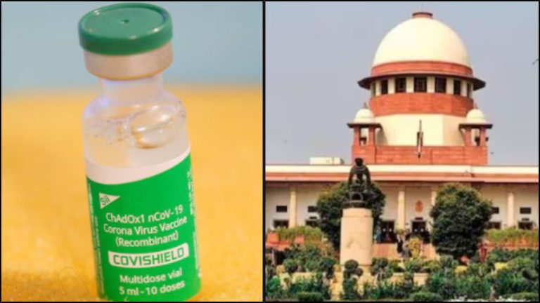 कोविशील्ड पर सुप्रीम कोर्ट पहुँचा वकील, कहा- साइडइफेक्ट की हो जाँच: ICMR के वैज्ञानिक बोले- चिंता ना करें, 10 लाख में सिर्फ 7 ही प्रभावित